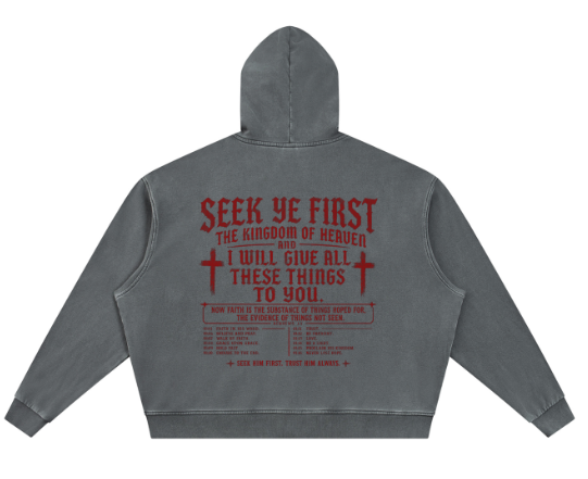 Seek Ye First Hoodie